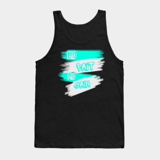 No pait no gain Tank Top